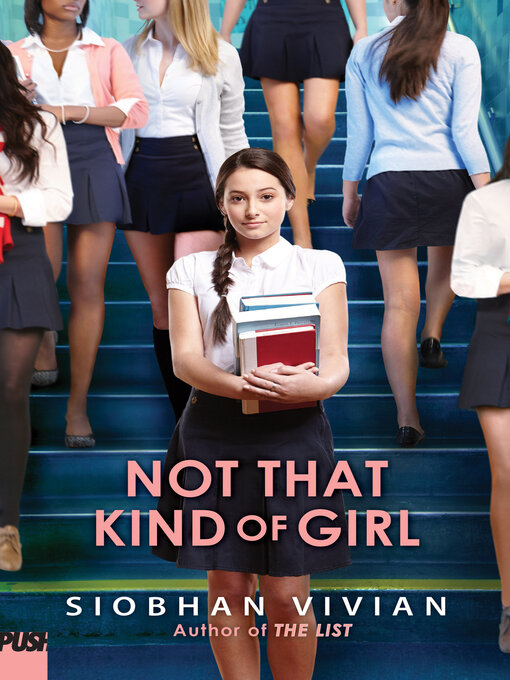 Title details for Not That Kind of Girl by Siobhan Vivian - Available